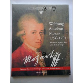 Wolfgang  Amadeus  Mozart (1756-1791) * Nouveaux aspects d'un astre de la musique  - Renate Hofbauer 